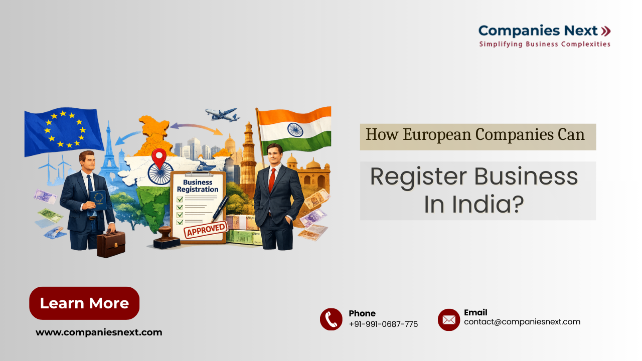 How European Companies Can Register Business In India? (Updated 2026)